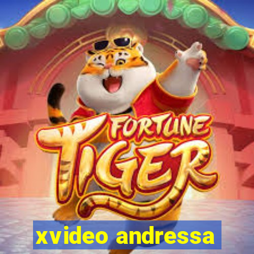 xvideo andressa